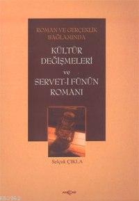 Kültür Değişmeleri ve Servet-i Fünun Romanı