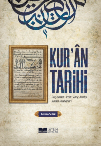 Kur’an Tarihi;Kaynaklar, Terim-Süreç Aanalizi, Kadim Mushaflar