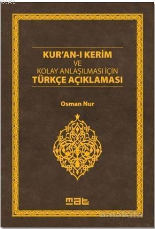 Kur'an-ı Kerim ve Kolay Anlaşılması İçin Türkçe Açıklaması (Ciltli)