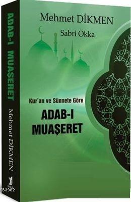Kur'an ve Sünnete Göre Adab-ı Muaşeret