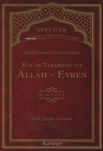 Kur'ani Meseleler Çevresinde Kur'an Tedebbürü ile Allah-Evren 2. Cilt