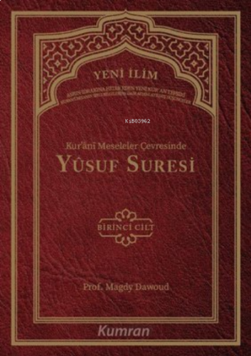 Kur'ani Meseleler Çevresinde Yusuf Suresi 1. Cilt