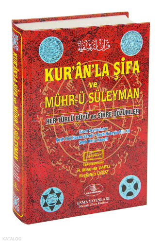 Kurânla Şifa ve Mühr-ü Süleyman;Her Türlü Büyü ve Sihre Çözümler