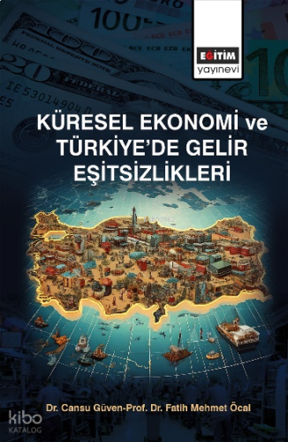 Küresel Ekonomi ve Türkiye’de Gelir Eşitsizlikler