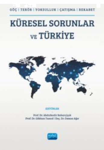 Küresel Sorunlar Ve Türkiye; (Göç,Terör,Yoksulluk,Çatışma,Rekabet)