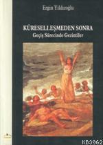 Küreselleşmeden Sonra Geçiş Sürecinde Gezintiler