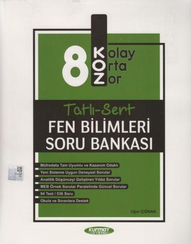 Kurmay ELT Yayınları 8. Sınıf LGS KOZ Tatlı Sert Fen Bilimleri Soru Bankası Kurmay ELT