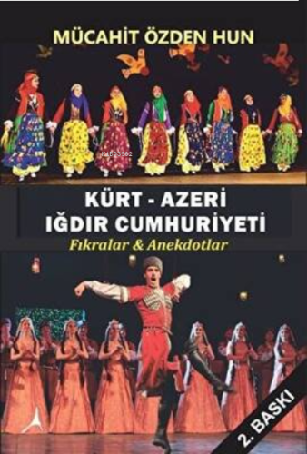 Kürt - Azeri Iğdır Cumhuriyeti