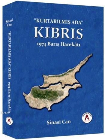 Kurtarılmış Ada Kıbrıs - 1974 Barış Harekatı