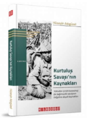 Kurtuluş Savaşı’nın Kaynakları