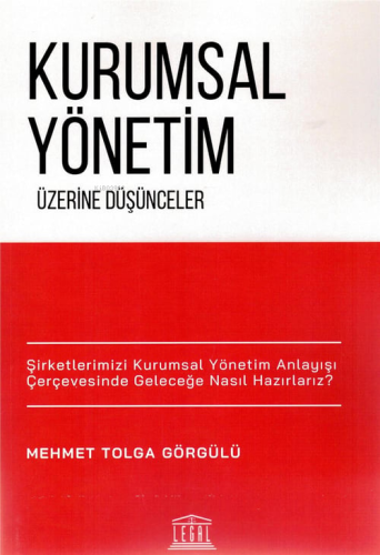 Kurumsal Yönetim Üzerine Düşünceler