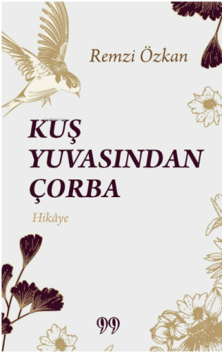 Kuş Yuvasından Çorba