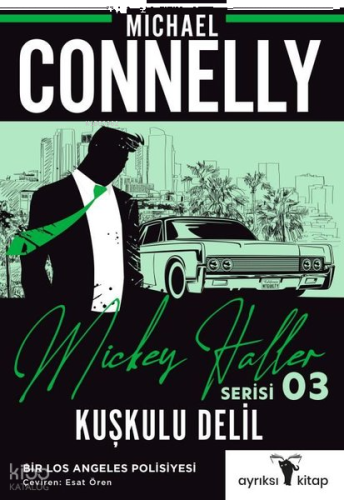 Kuşkulu Delil;Mickey Haller Serisi 3