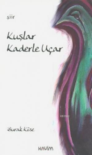 Kuşlar Kaderle Uçar