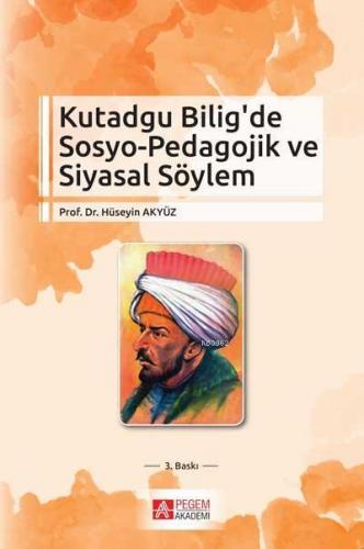 Kutadgu Bilig'de Sosyo-Pedagojik ve Siyasal Söylem