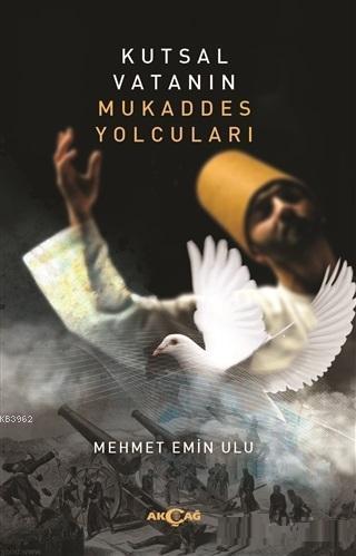 Kutsal Vatanın Mukaddes Yolcuları