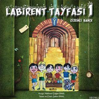 Labirent Tayfası 1- Gizemli Bahçe