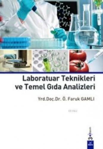 Laboratuar Teknikleri ve Temel Gıda Analizleri