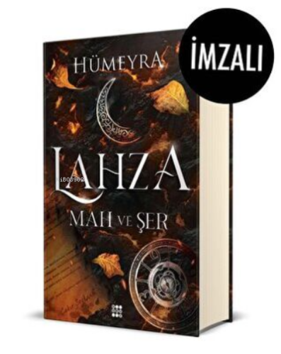 Lahza 1 – Mah Ve Şer (Ciltli)(İmzalı)