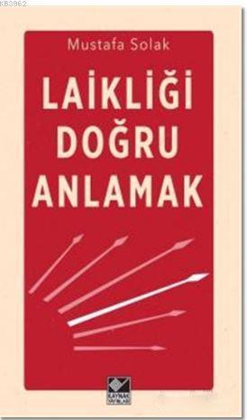 Laikliği Doğru Anlamak