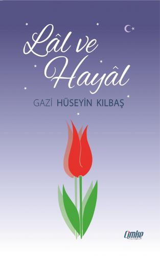 Lâl ve Hayat