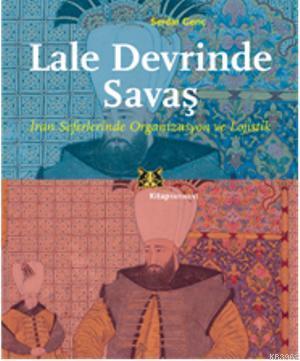 Lale Devrinde Savaş