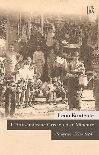 L'Antisémitisme Grec en Asie Mineure