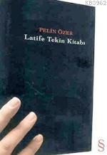 Latife Tekin Kitabı