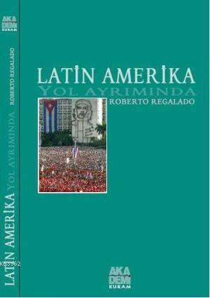 Latin Amerika Yol Ayrımında