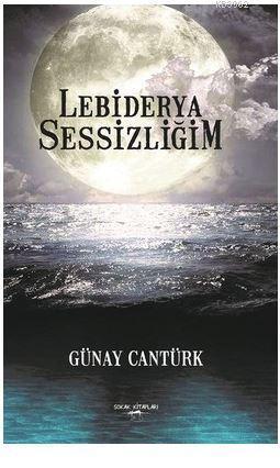 Lebiderya Sessizliğim