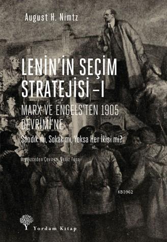 Lenin'in Seçim Stratejisi -I