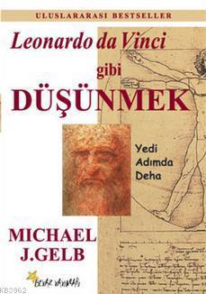 Leonardo da Vinci Gibi Düşünmek