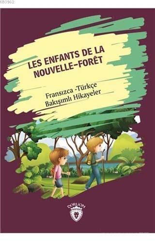 Les Enfants De La Nouvelle - Foret (Yeni Ormanın Çocukları)