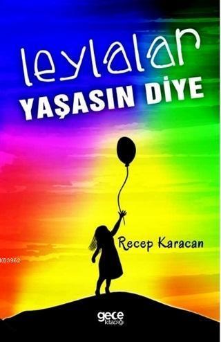 Leylalar Yaşasın Diye