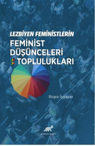 Lezbiyen Feministlerin Feminist Düşünceleri ve Toplulukları