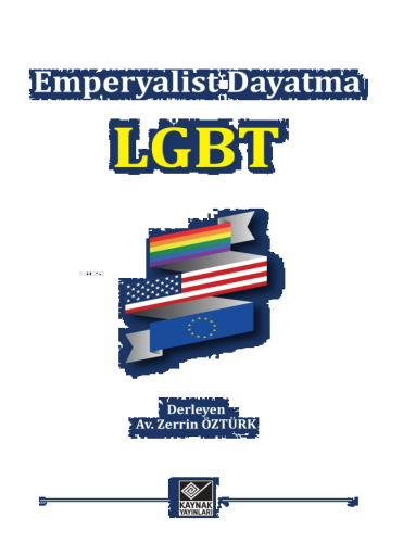 LGBT;Emperyalist Dayatma