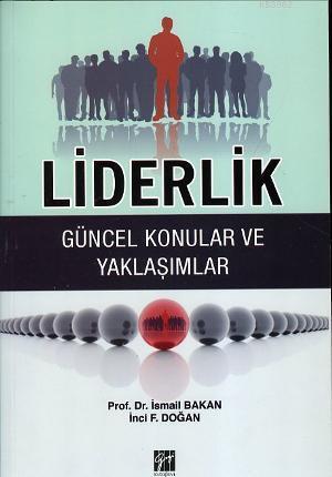 Liderlik - Güncel Konular ve Yaklaşımlar