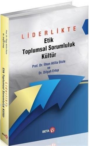 Liderlikte Etik Toplumsal Sorumluluk Kültür