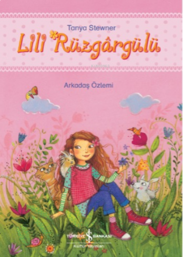 Lili Rüzgârgülü – Arkadaş Özlemi