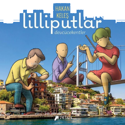 Lilliputlar - Devcücekentler