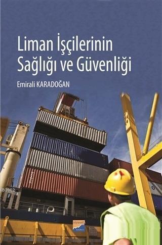 Liman İşçilerinin Sağlığı ve Güvenliği