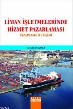 Liman İşletmelerinde Hizmet Pazarlaması