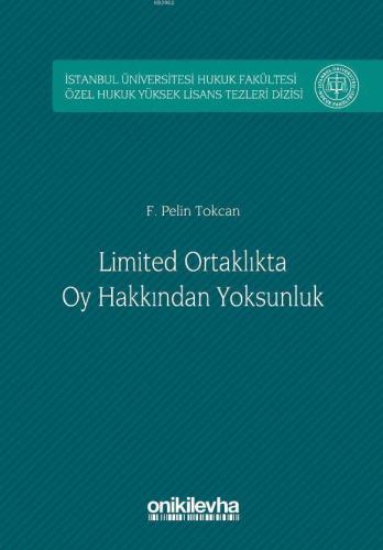 Limited Ortaklıkta Oy Hakkından Yoksunluk İstanbul Üniversitesi Hukuk 