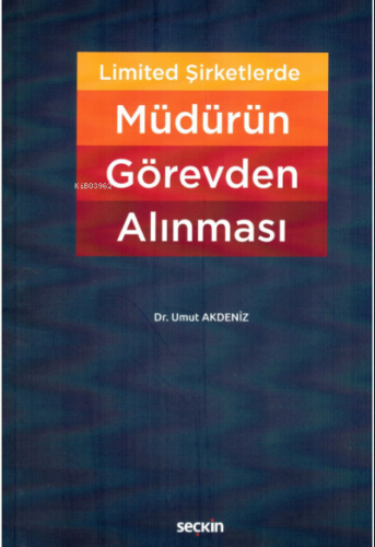 Limited Şirketlerde Müdürün Görevden Alınması