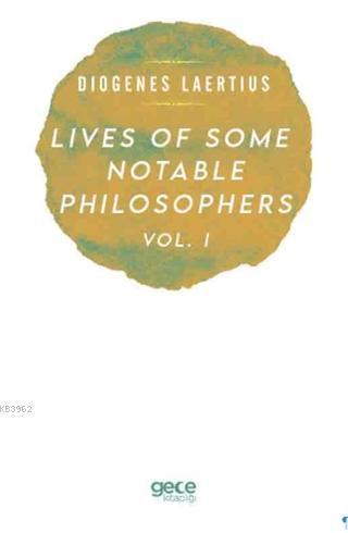 Lives Of Some Notable Philosophers Vol, 1