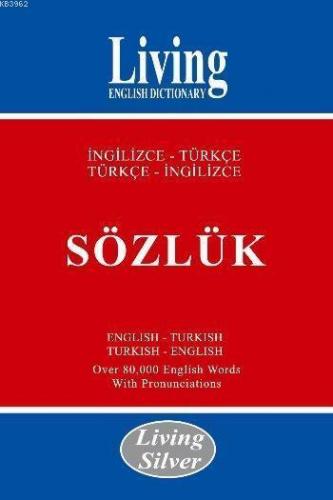 Living Silver / İngilizce-Türkçe - Türkçe-İngilizce Sözlük