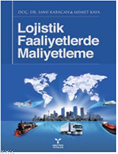 Lojistik Faaliyetlerde Maliyetleme