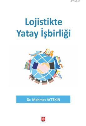 Lojistikte Yatay İşbirliği