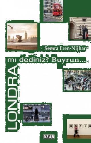 Londra Mı Dediniz ?Buyrun