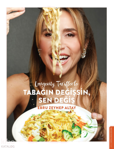 Longevity Tariflerle Tabağın Değişsin Sen Değiş